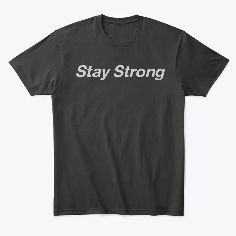 Stay Strong 