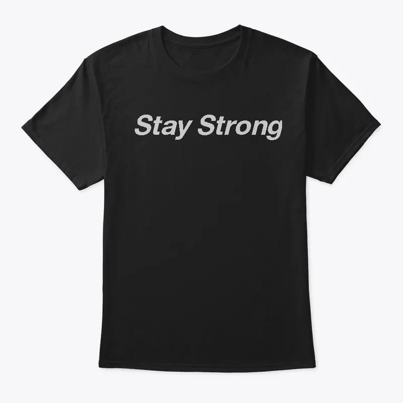 Stay Strong 